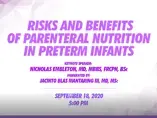 Risk and Benefits of Parenteral Nutrition in Preterm Infants
