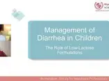 Management of Diarrhea in Children-The Role of Low Lactose Formulations