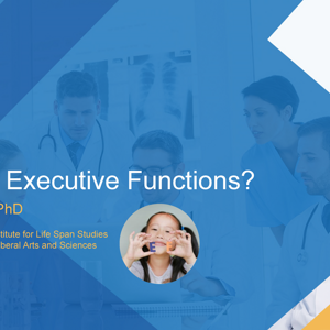 What are Executive Functions? - John Colombo, PhD