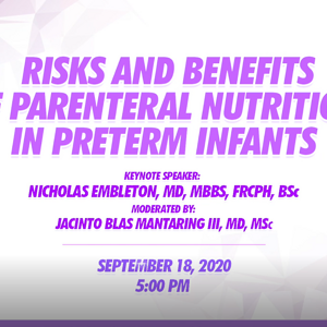 Risk and Benefits of Parenteral Nutrition in Preterm Infants